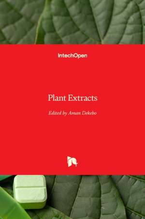 Plant Extracts de Aman Dekebo