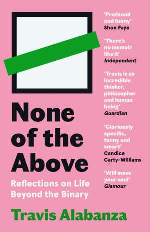 None of the Above de Travis Alabanza