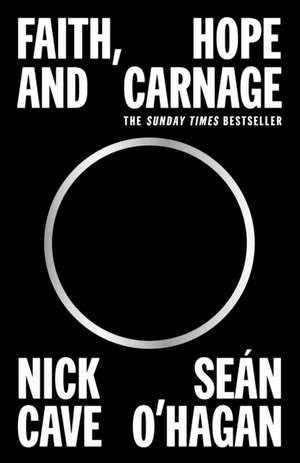 Faith, Hope and Carnage de Nick Cave