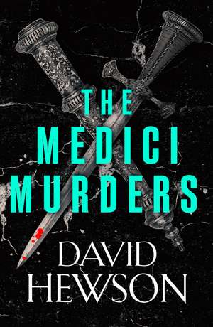 The Medici Murders de David Hewson