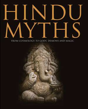 Hindu Myths de Martin J Dougherty