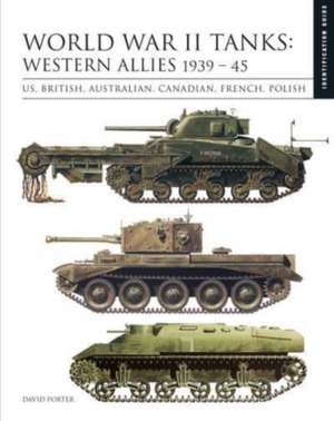 World War II Tanks: Western Allies 1939-45 de David Porter