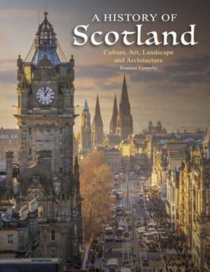 History of Scotland de Dominic Connolly