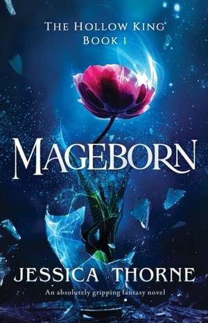 Mageborn de Jessica Thorne