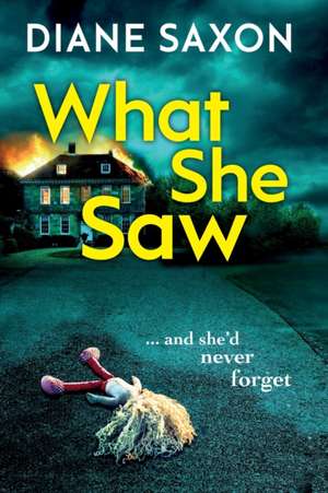 What She Saw de Diane Saxon