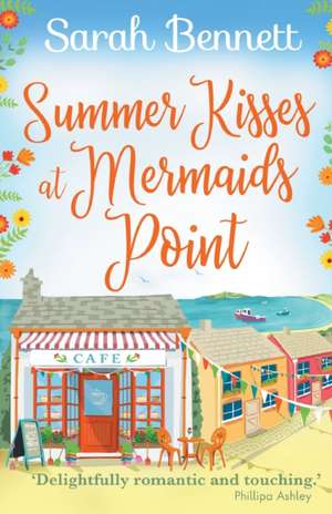 Summer Kisses at Mermaids Point de Sarah Bennett