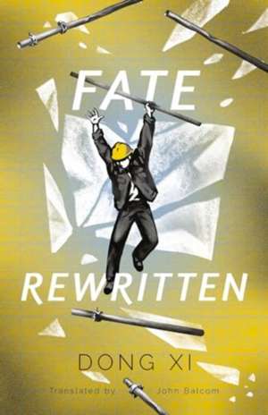 Fate Rewritten de Dong Xi