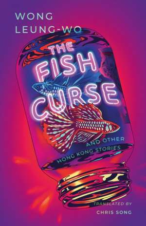 The Fish Curse de Wong Leung-wo
