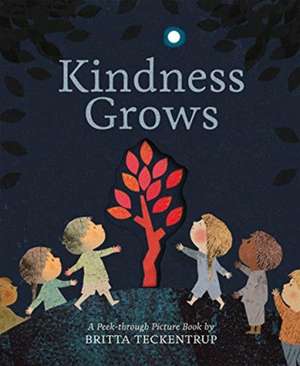 Kindness Grows de Britta Teckentrup