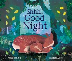 Benson, N: Shhh... Good Night de Thomas Elliott