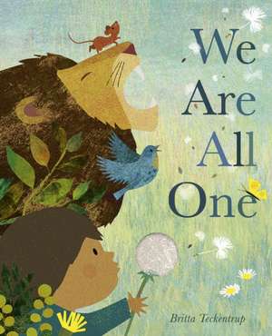 We Are All One de Britta Teckentrup