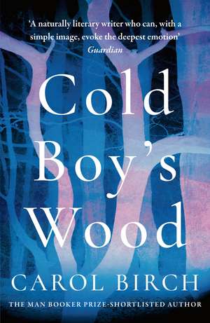 Cold Boy's Wood de Carol Birch