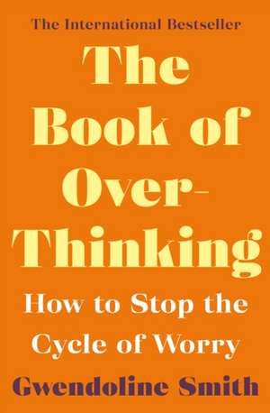 The Book of Overthinking de Gwendoline Smith