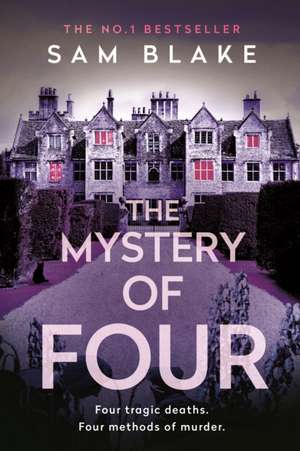 The Mystery of Four de Sam Blake