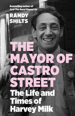 Shilts, R: Mayor of Castro Street de Randy Shilts