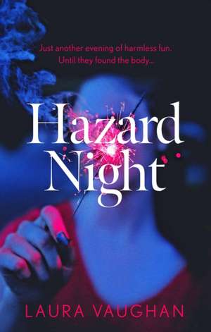 Hazard Night de Laura Vaughan