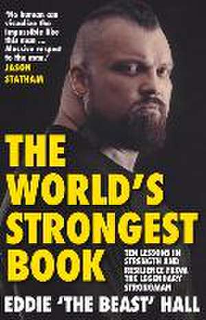 The World's Strongest Book de Eddie Hall