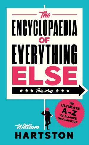 The Encyclopaedia of Everything Else de William Hartston