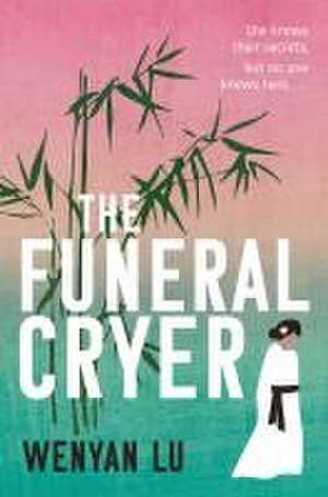 The Funeral Cryer de Wenyan Lu