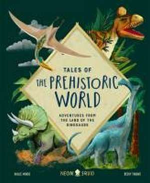 Tales of Prehistoric World de Kallie Neon Squid