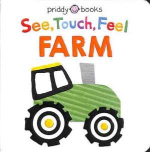 Books, P: See, Touch, Feel: Farm de Roger Priddy