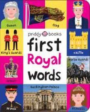 First 100 STT First Royal Words de Priddy Books