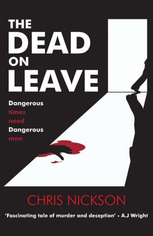 The Dead on Leave de Chris Nickson