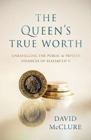 The Queen's True Worth de David Mcclure