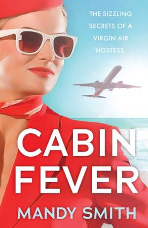 CABIN FEVER de Mandy Smith