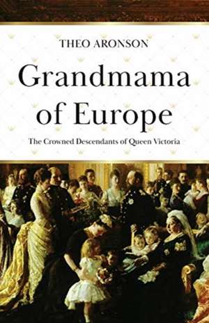 Grandmama of Europe de Theo Aronson