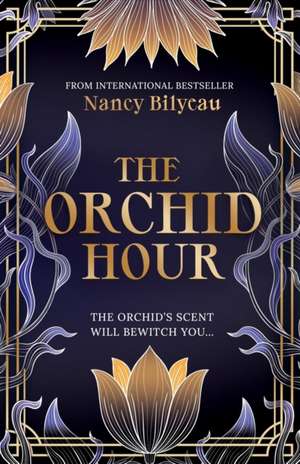 The Orchid Hour de Nancy Bilyeau