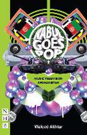 Kabul Goes Pop: Music Television Afghanistan de Waleed Akhtar