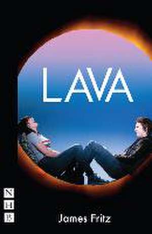 Lava (2022 Edition) de James Fritz