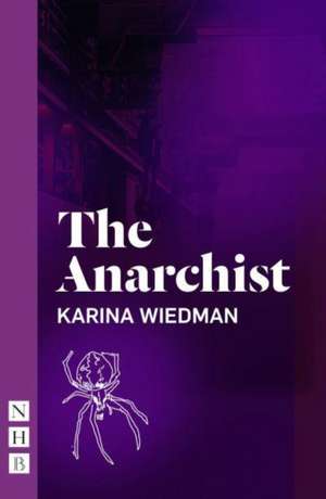The Anarchist de Karina Wiedman