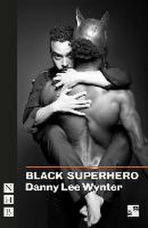 BLACK SUPERHERO de Danny Lee Wynter