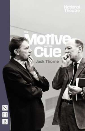 The Motive and the Cue de Jack Thorne