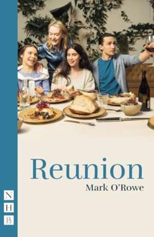 Reunion de Mark O'Rowe