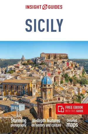 Insight Guides Sicily: Travel Guide with eBook de Insight Guides