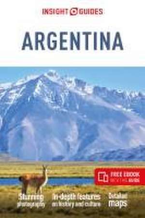 Insight Guides Argentina: Travel Guide with eBook de Insight Guides