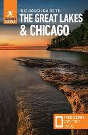 The Rough Guide to The Great Lakes & Chicago: Compact Guide with eBook de Rough Guides