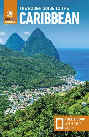 The Rough Guide to the Caribbean: Travel Guide with eBook de Rough Guides