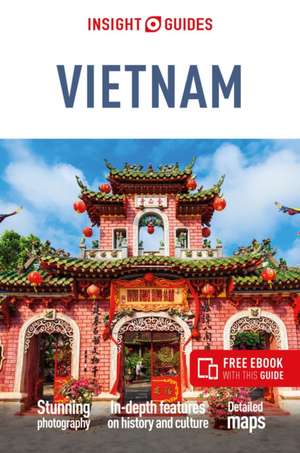 Insight Guides Vietnam: Travel Guide with eBook de Insight Guides