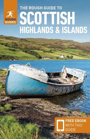 The Rough Guide to Scottish Highlands & Islands: Travel Guide with eBook de Rough Guides