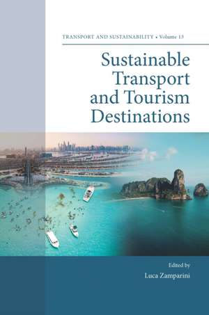 Sustainable Transport and Tourism Destinations de Luca Zamparini