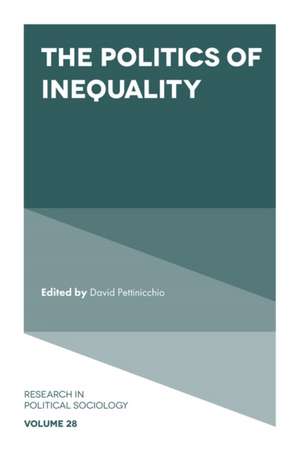 The Politics of Inequality de David Pettinicchio