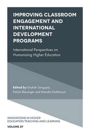 Improving Classroom Engagement and International – International Perspectives on Humanizing Higher Education de Patrick Blessinger