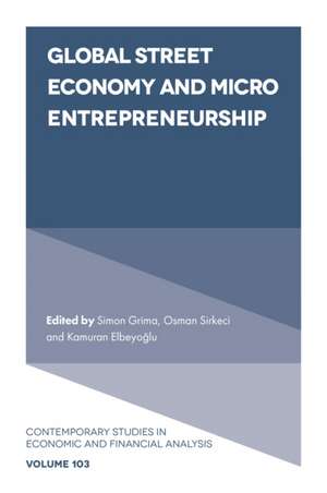 Global Street Economy and Micro Entrepreneurship de Simon Grima