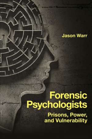 Forensic Psychologists de Jason Warr
