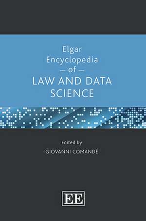 Elgar Encyclopedia of Law and Data Science de Giovanni Comandé