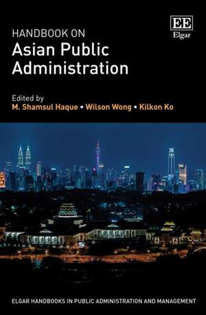 Handbook on Asian Public Administration de M. S. Haque